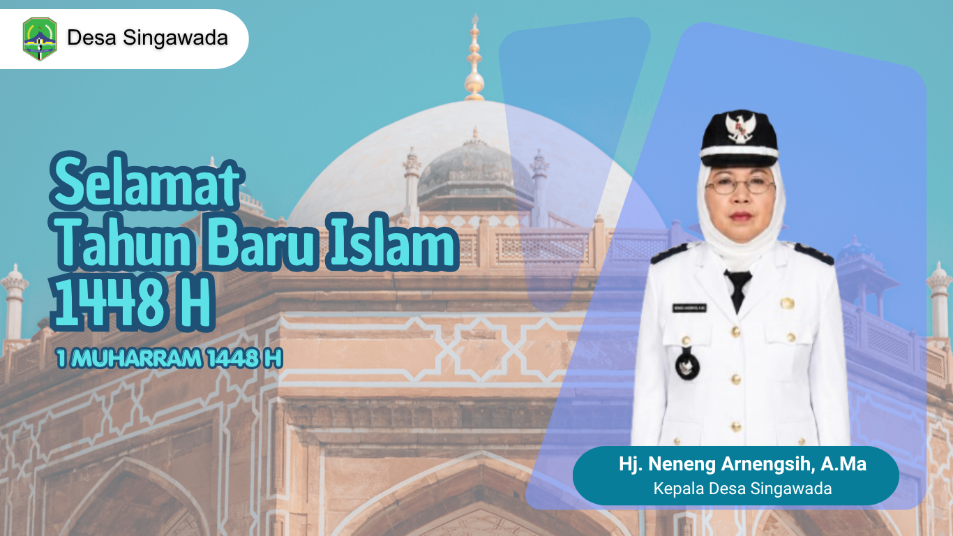 Ucapan Kepala Desa Singawada dalam rangka PHBI Tahun Baru Islam 1448 Hijriah